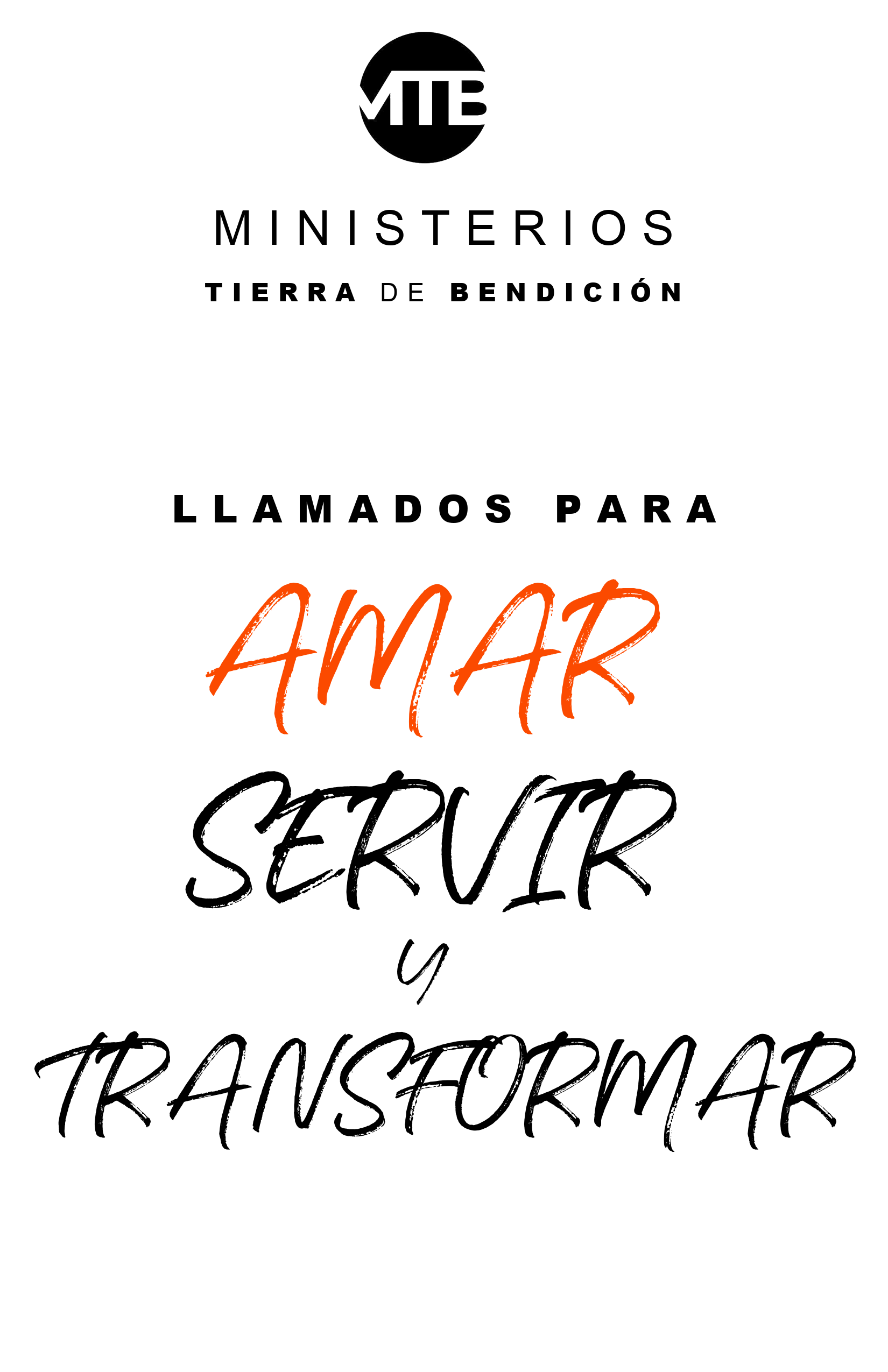 MTB · Llamados para amar, servir y transformar